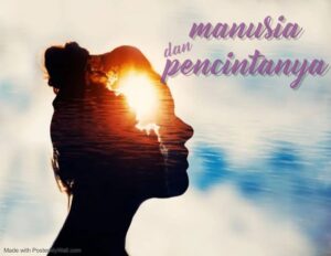 Manusia dan Pencintanya