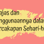 Majas dan Penggunaannya dalam Percakapan Sehari-hari